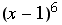 (x - 1)^6