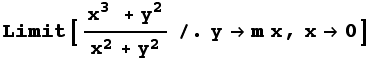 Limit[(x^3 + y^2)/(x^2 + y^2)/.ym x, x0]