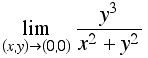 Underscript[lim, (x, y)  (0, 0)] y^3/(x^2 + y^2)