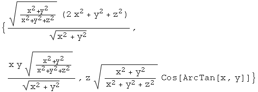 {((x^2 + y^2)/(x^2 + y^2 + z^2)^(1/2) (2 x^2 + y^2 + z^2))/(x^2 + y^2)^(1/2), (x y (x^2 + y^2) ... ^2 + y^2 + z^2)^(1/2))/(x^2 + y^2)^(1/2), z (x^2 + y^2)/(x^2 + y^2 + z^2)^(1/2) Cos[ArcTan[x, y]]}