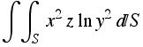 ∫∫_S  x^2z ln y^2S