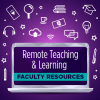 Remote Teaching & Learning: Faculty Resources