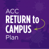 ACC Return to Campus Plan